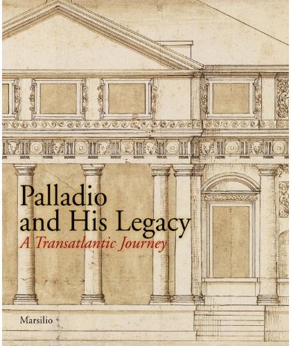 palladio and his legacy