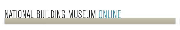 National Building Museum Online header